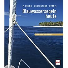 Blauwassersegeln Kompakt Planung Ausfuhrung Praxis Ratgeber Tipps Buch Book Neu Sonstige Sport