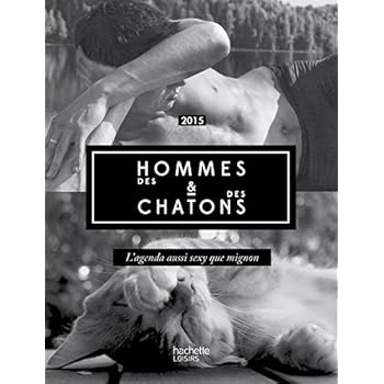 Agenda 2015 Des hommes et des chatons