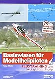 Image de Basiswissen für Modellhelipiloten 03: Flugtraining vom Looping bis zum Piroflip