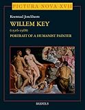 Image de Willem Key 1516-1568: Portrait of a Humanist Painter