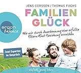 Familienglück: Wie wir durch Anerkennung eine erfüllte Eltern-Kind-Beziehung erreichen by