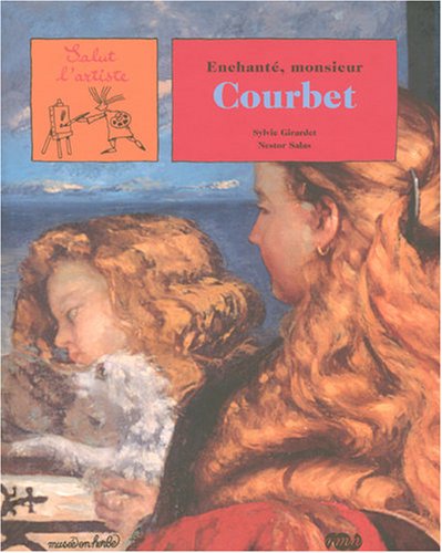 couverture de : Enchant&eacute;, Monsieur Courbet