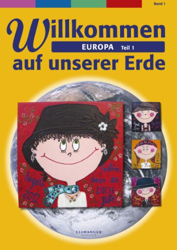 Willkommen auf unserer Erde: Europa Teil I