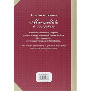 Marmellate e conserve. Le ricette della nonna