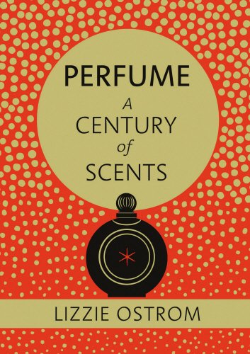 Preisvergleich Produktbild Perfume: A Century of Scents