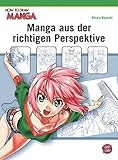 Image de How To Draw Manga: Manga aus der richtigen Perspektive