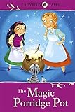 Ladybird Tales: The Magic Porridge Pot by Vera Southgate (2012-08-02) by 
