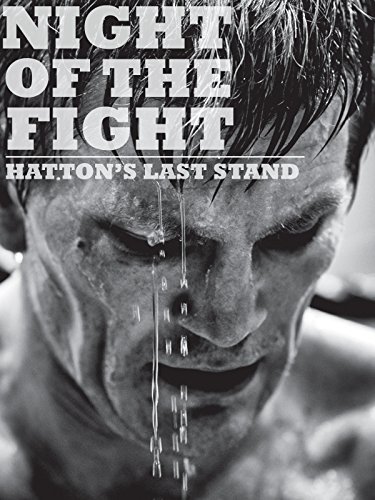 Night of the Fight: Hatton's Last Stand
