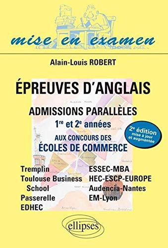 Épreuves d'Anglais - Admissions parallèles 1ère et 2e année aux concours des écoles de commerce Épreuves d'Anglais - Admissions parallèles 1ère et 2e année aux concours des écoles de commerce