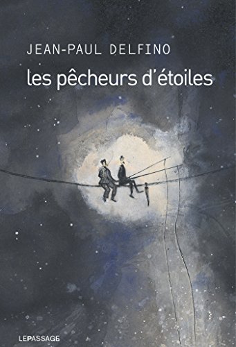 Pêcheurs d'étoiles (LITTERATURE) Pêcheurs d'étoiles (LITTERATURE)