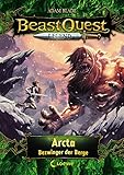 Beast Quest Legend 3 - Arcta, Bezwinger der Berge: mit farbigen Illustrationen by 