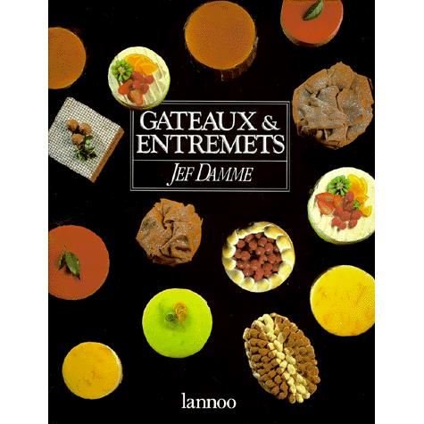 Gâteaux et Entremets francais Gâteaux et Entremets francais