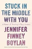 Image de Stuck in the Middle with You: A Memoir of Parenting in Three Genders