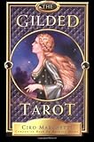 The Gilded Tarot [With 78-Card Tarot DeckWith Organdy Tarot Bag] by 