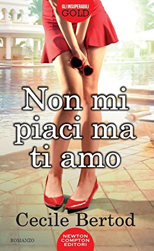 Non mi piaci ma ti amo Non mi piaci ma ti amo