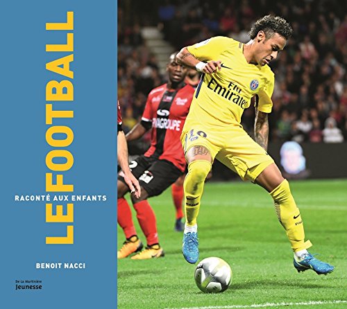 couverture de : Le football raconté aux enfants couverture de : Le football raconté aux enfants