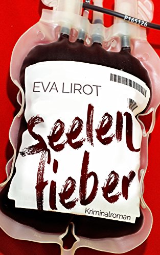 Seelenfieber (Jim Devcon-Serie, Band 1): Amazon.de: Eva Lirot: Bücher