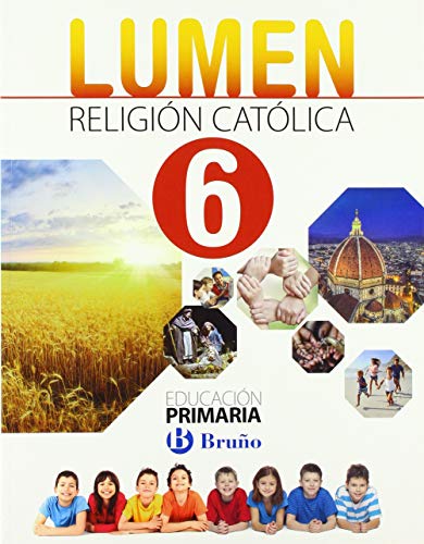 Religión católica Lumen 6 Primaria: (Andalucía y Murcia)