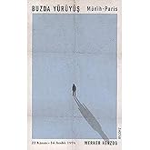 Buzda Y&uuml;r&uuml;y&uuml;ş / M&uuml;nih-Paris: 23 Kasım - 14 Aralık 1974 (Kapak Resmi değişebilir)