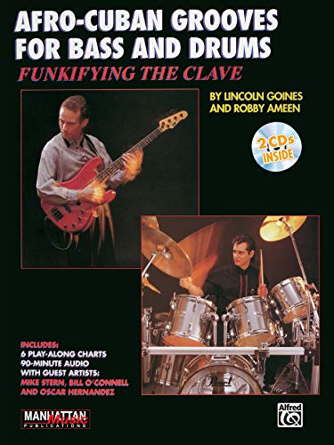Funkifying the Clave: Afro-Cuban Grooves for Bass and Drums/Influencias De Ritmos Afro-Cubanos Para Bajo Y Bateria livre