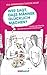 Wer sagt, dass Männer glücklich machen?: Frauen am Rande des Nervenzusammenbruchs - Mit Illustrationen von Til Mette by 