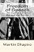 Freedom of Speech: The Supreme Court and Judicial Review (Classics of Law & Society Series) - Martin Shapiro