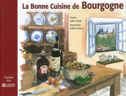 La  bonne cuisine de Bourgogne