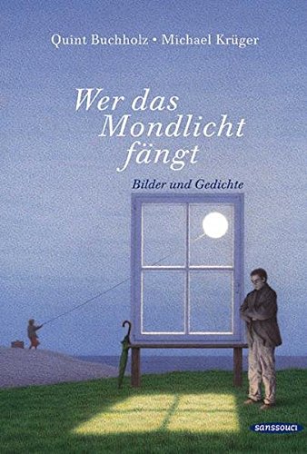 Download Wer das Mondlicht fängt: Bilder und Gedichte Download Wer das Mondlicht fängt: Bilder und Gedichte