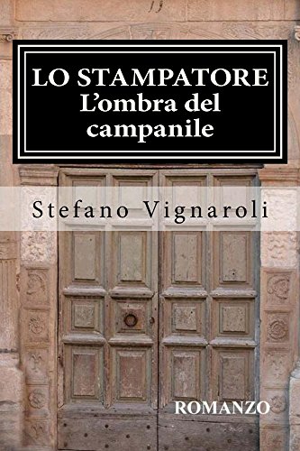 Download Lo stampatore - L'ombra del campanile Download Lo stampatore - L'ombra del campanile