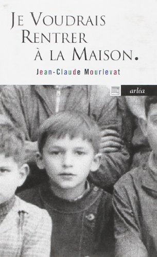 Je voudrais rentrer à la maison