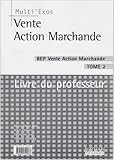 Image de Multi'exos : Vente action marchande, BEP, tome 2 (Manuel du professeur)