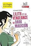 Lilith et la vengeance du Dark Magician