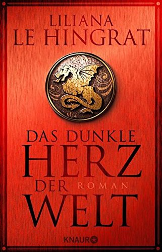 Das dunkle Herz der Welt: Roman