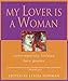 MY LOVER IS A WOMAN: CONTEMPORARY LESBIAN LOVE POEMS by