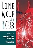 Struggle in the Dark (Lone Wolf and Cub (Dark Horse)) by 