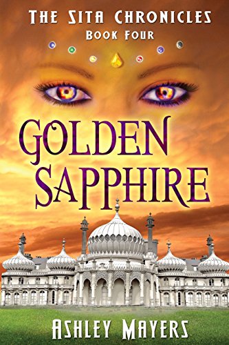 Golden Sapphire: The Sita Chronicles - Book Four: 4