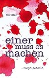 Bücher Neuerscheinungen 2022 - Einer muss es machen von Ralph Schmid