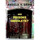 Are Prisons Obsolete? by Angela Y. Davis Uitgawe and Revised and Updated to Include New Develop and B edition (Textbook ONLY,