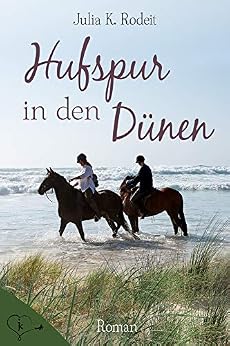 Hufspur in den DÃ¼nen von [Rodeit, Julia K., Rodeit, Katrin]