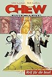 Chew - Bulle mit Biss 2: Reif für die Insel by