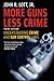More Guns, Less Crime: Understanding Crime and Gun Control Laws, Third Edition (Studies in Law and Economics) by 