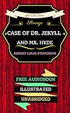 Image de Strange case of Dr. Jekyll and Mr. Hyde: By Robert Louis Stevenson & Illustrated (An Audiobook Free!) (English Edition)