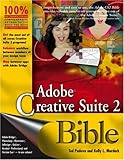 Adobe Creative Suite 2 Bible by Ted Padova, Kelly L. Murdock