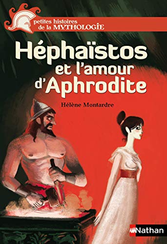 Télécharger Héphaïstos et l'amour d'Aphrodite Francais PDF