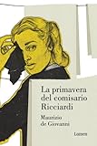 Image de La primavera del comisario Ricciardi (Comisario Ricciardi 2)