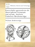 Image de Exercitatio geometrica de descriptione linearum curvarum. Auctore Gulielmo Braikenridge, ...