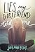 Lies My Girlfriend Told Me (English Edition) by