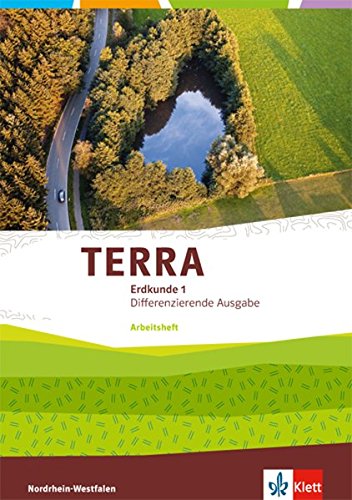 TERRA Erdkunde Arbeitsheft Klasse 5/6 Differenzierende Ausgabe NordrheinWestfalen ab 2017