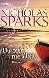Bücher Neuerscheinungen 2022 - Du bist nie allein: Roman von Nicholas Sparks