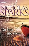 'Du bist nie allein: Roman' von Nicholas Sparks